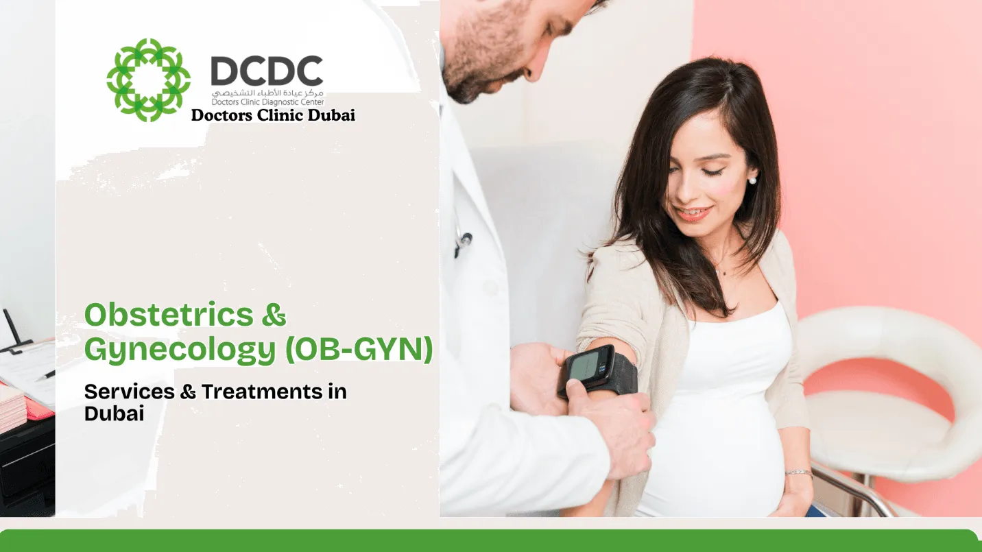 Obstetrics & Gynecology (OB-GYN) Services & Treatments in Dubai